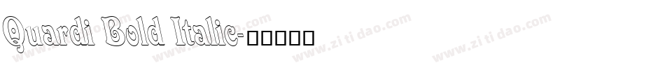Quardi Bold Italic字体转换